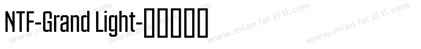 NTF-Grand Light字体转换